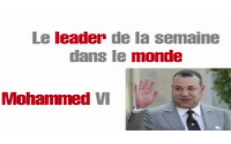 Mohammed VI, leader de la semaine selon le Journal du Dimanche